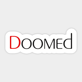 Doomed Sticker